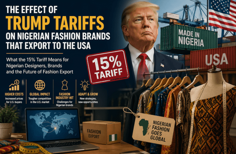 Blog Post image, tittle: The Impact of Trump Tariffs on Nigerian Fashion Brands Exporting to the U.S
